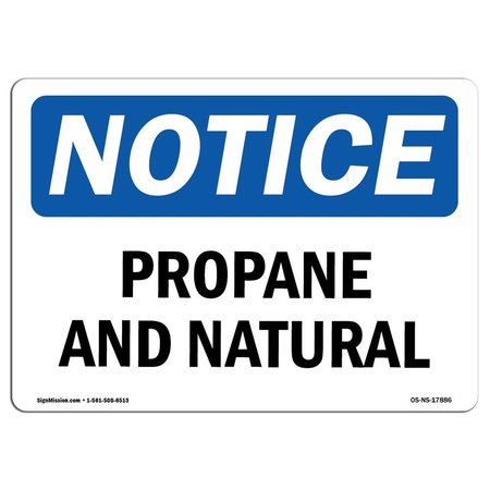 SIGNMISSION Safety Sign, OSHA Notice, 10" Height, 14" Width, Aluminum, Propane And Natural Sign, Landscape OS-NS-A-1014-L-17886